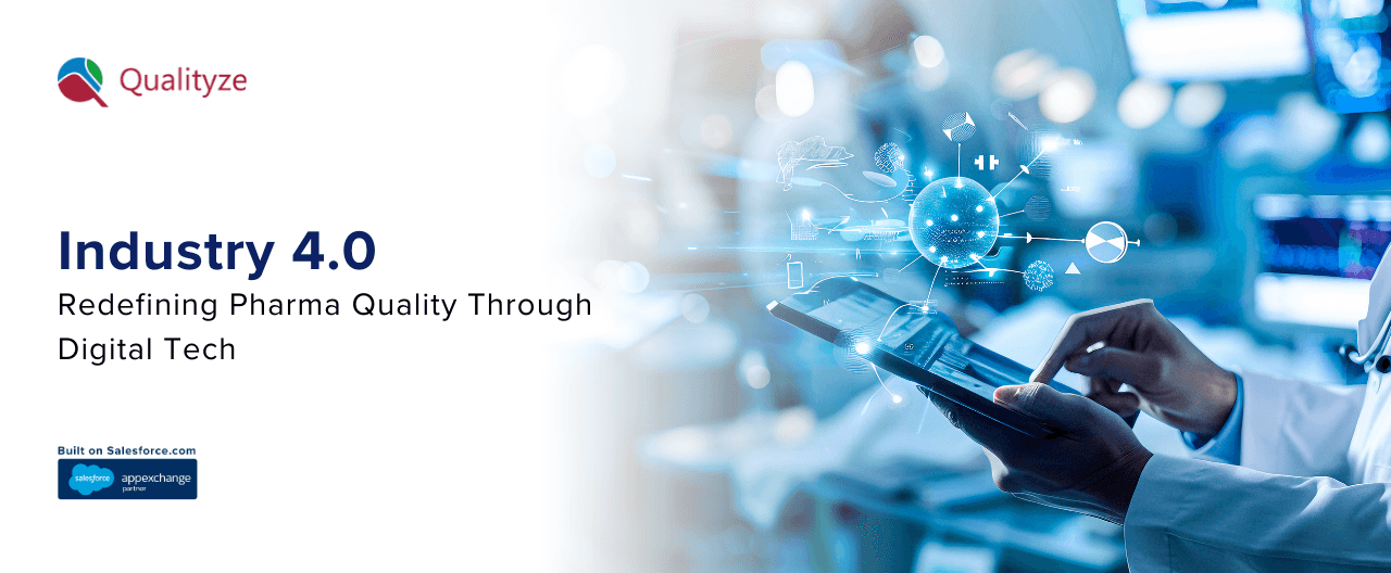 Industry 4.0: Redefining Pharma Quality Through Digital Tech