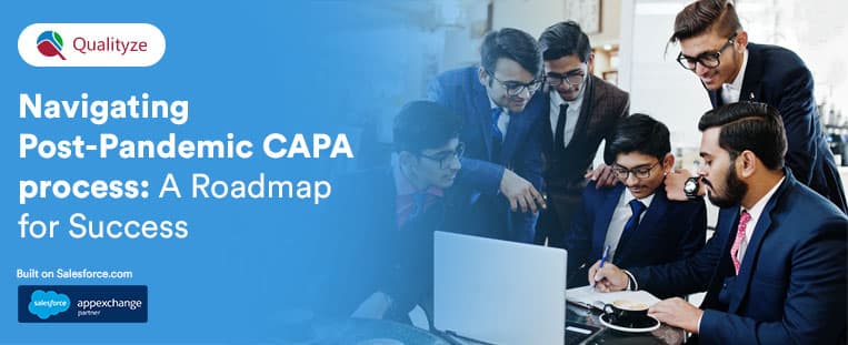 Post-Pandemic CAPA Process: Roadmap for Success
