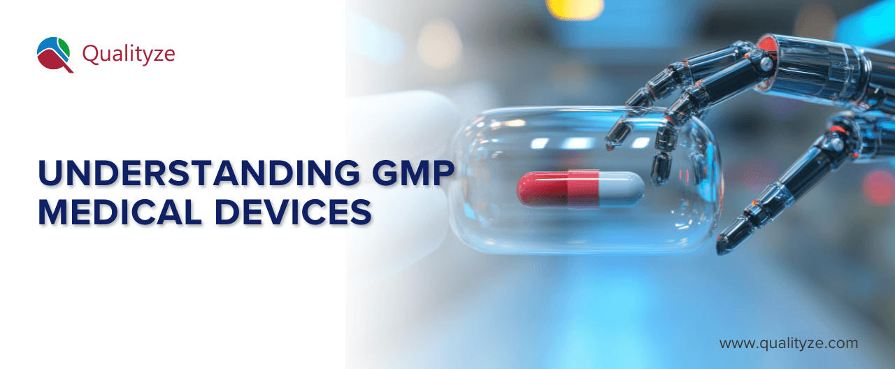 Understanding GMP Medical Devices
