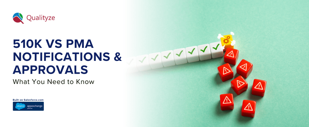 510K VS PMA Notifications & Approvals: What You Need to Know