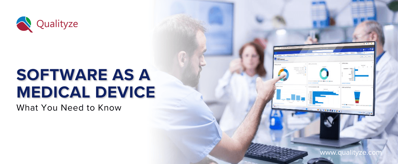 Software as a Medical Device (SaMD): What You Need to Know