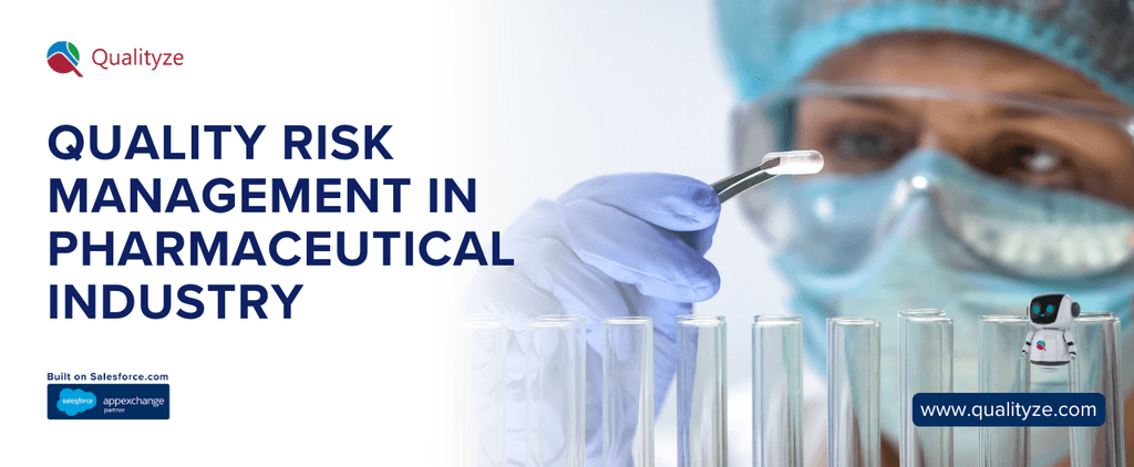 Quality Risk Management in Pharmaceutical Industry
