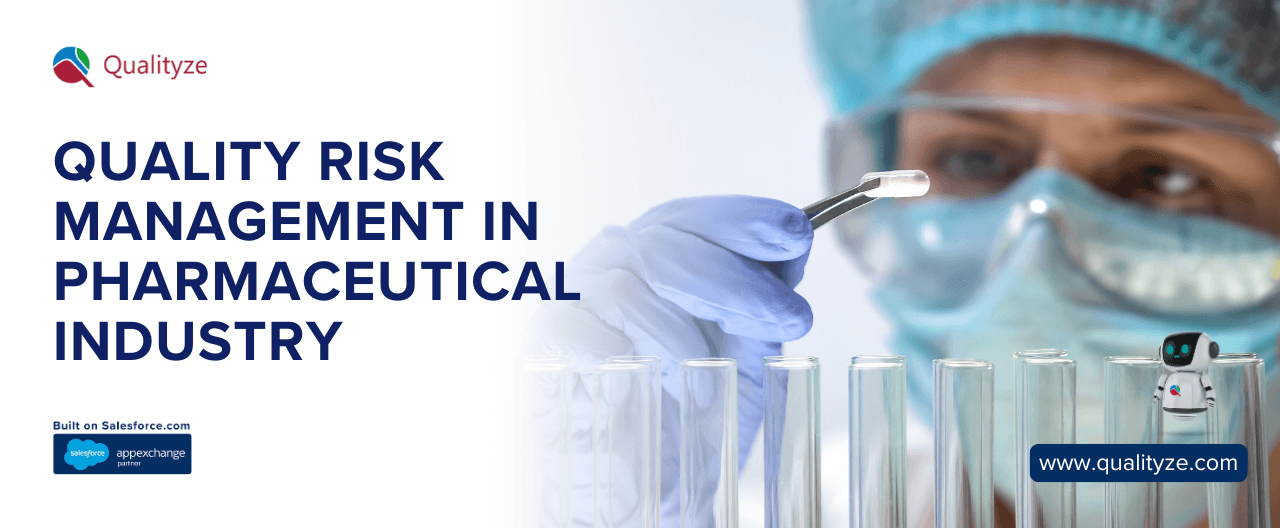 Quality Risk Management in Pharmaceutical Industry