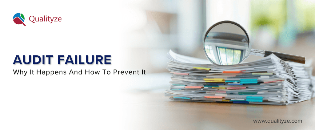 Audit Failure: Why It Happens And How To Prevent It?