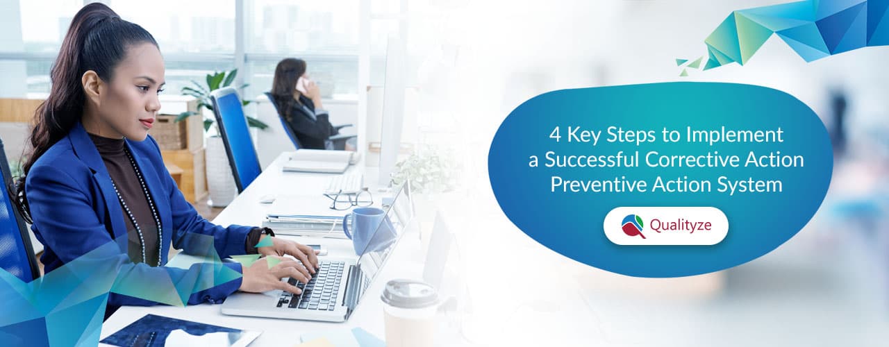Implement a Successful CAPA System in 4 Steps