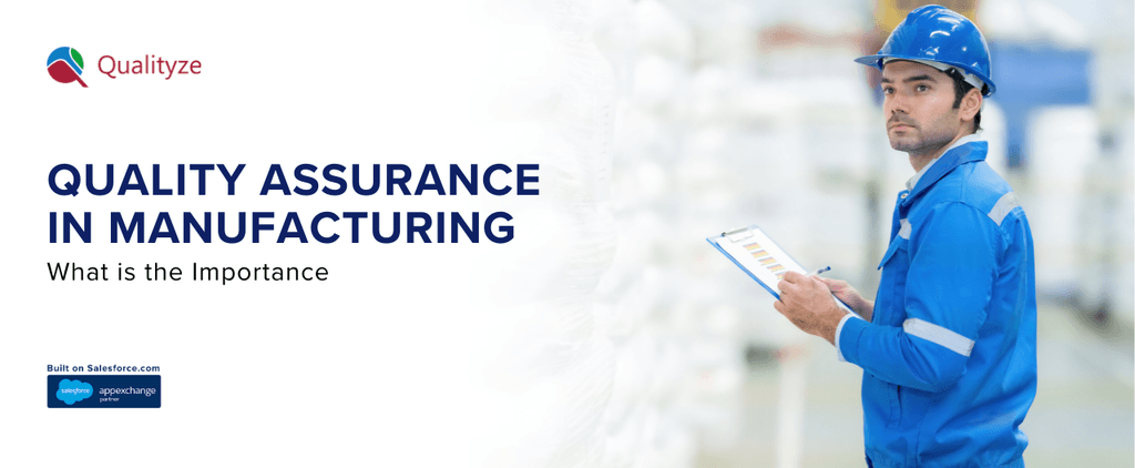 Quality Assurance in Manufacturing: What is the Importance?