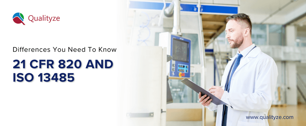 21 CFR 820 and ISO 13485: Differences You Need to Know