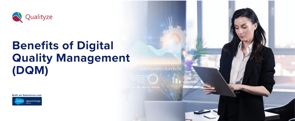 Benefits of Digital Quality Management (DQM) You Must Know