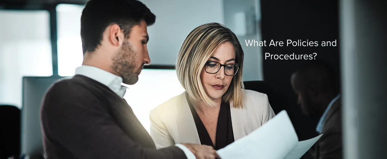 Why Following Policies and Procedures Is Important?