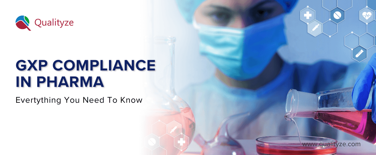 What Is GxP Compliance in Pharma? A Detailed Overview