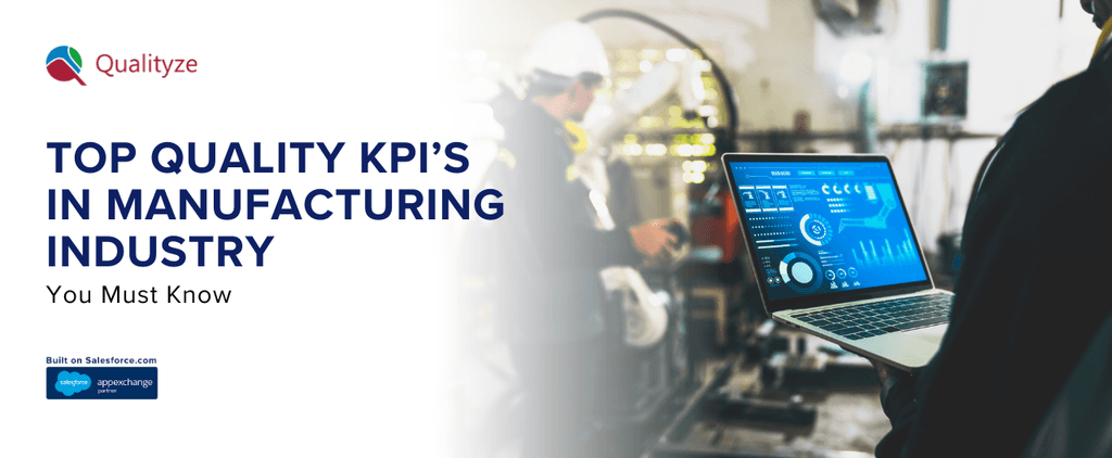 Top Quality KPIs in Manufacturing Industry You Must Know