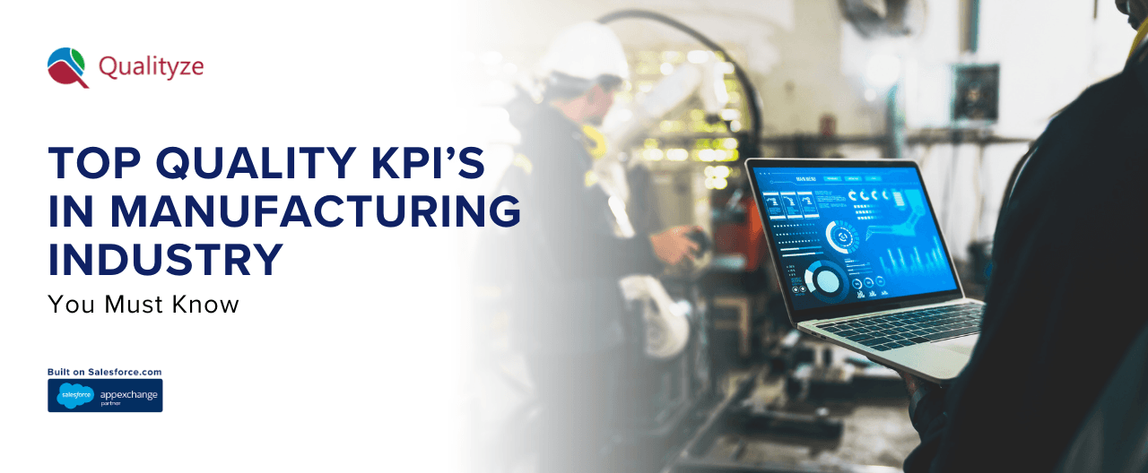 Top Quality KPIs in Manufacturing Industry You Must Know