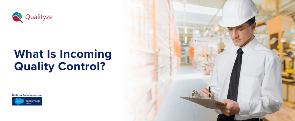 What Is Incoming Quality Control? Why It's Important?