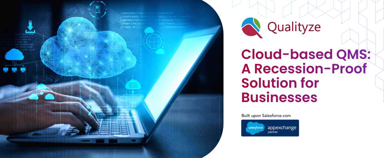 What Is Cloud-Based QMS? A Recession-Proof Solution