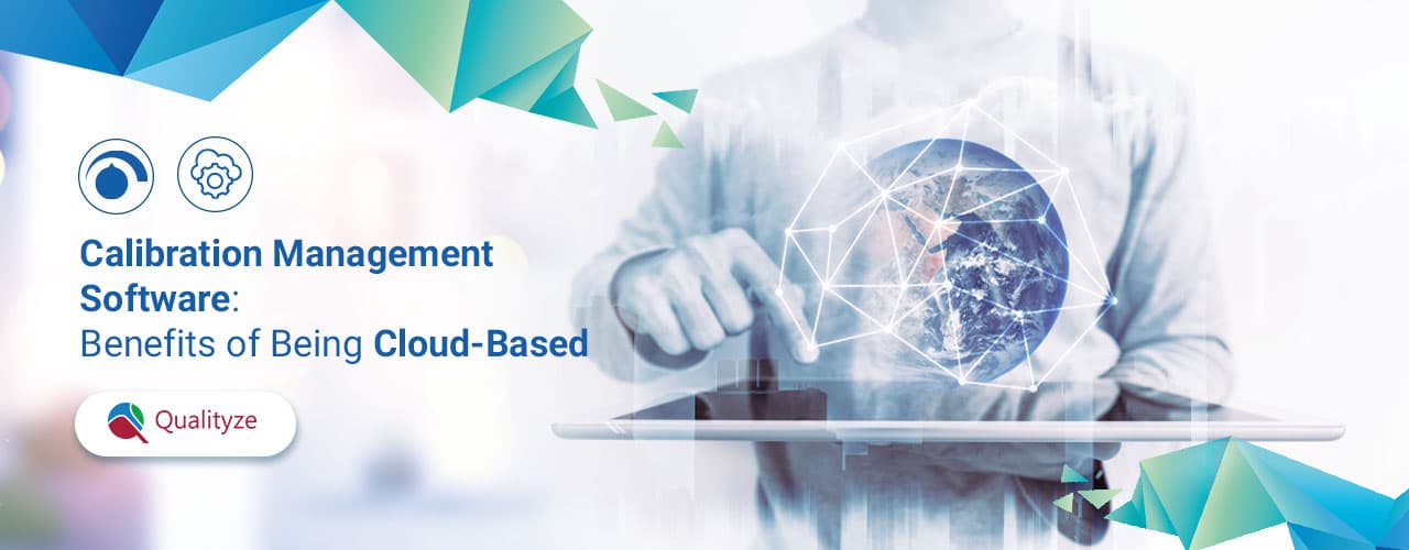 Calibration Management Software: Benefits of Being Cloud-Based