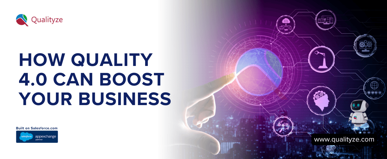 How Quality 4.0 Can Boost Your Business Performance?