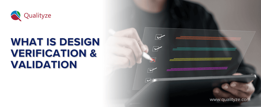 What is Design Verification & Validation: The Ultimate Guide