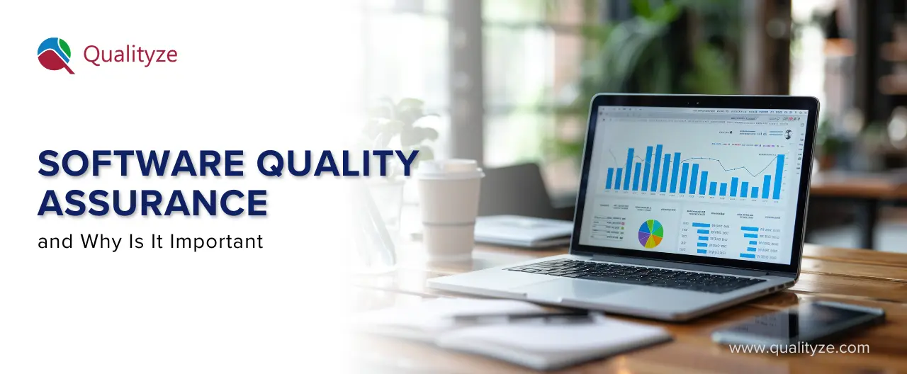 What Is Software Quality Assurance? Importance & Benefits
