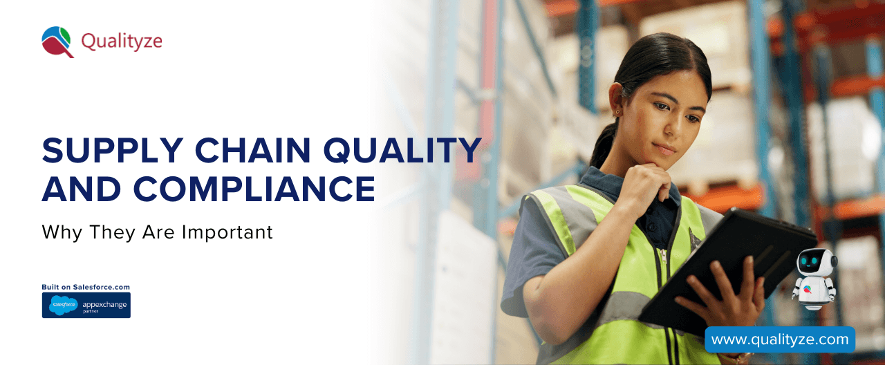 Supply Chain Quality and Compliance: Why They Are Important