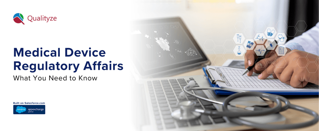 Medical Device Regulatory Affairs: What You Need to Know