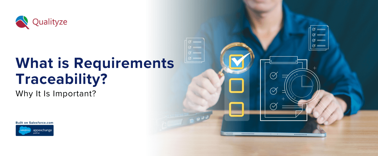 What is Requirements Traceability? Why It Is Important?