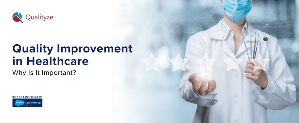 Quality Improvement in Healthcare: Why It Is Important?