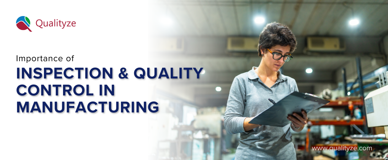 Importance of Inspection & Quality Control in Manufacturing