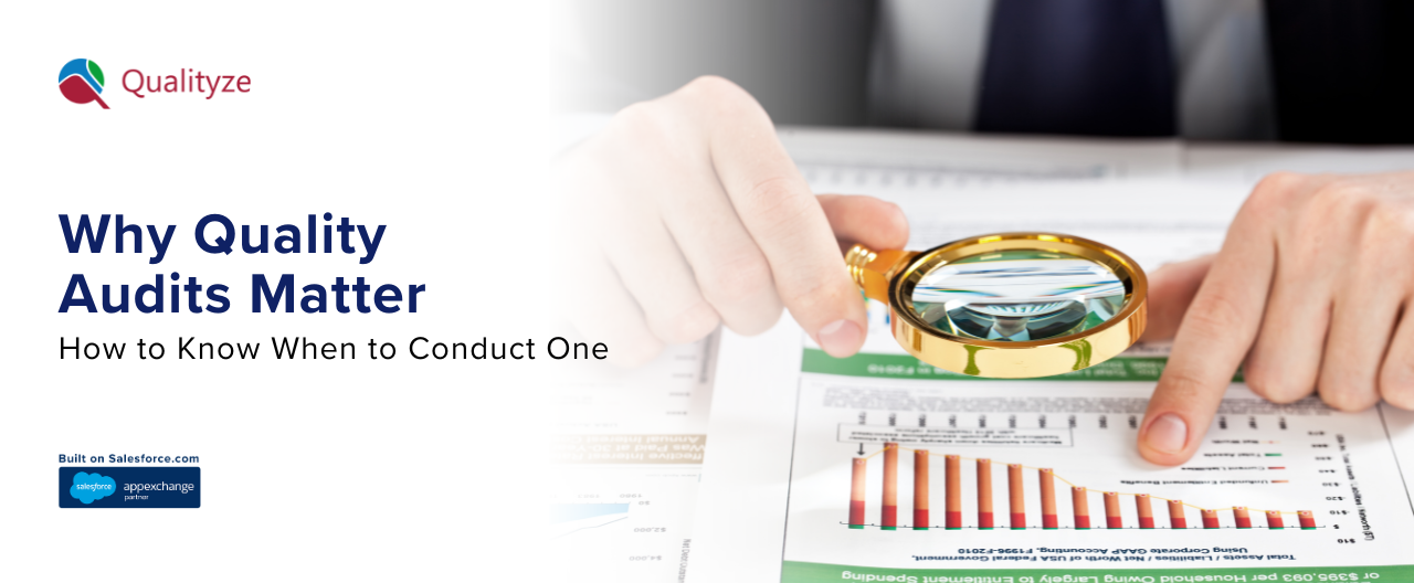 Why Quality Audits Matter & How to Know When to Conduct One