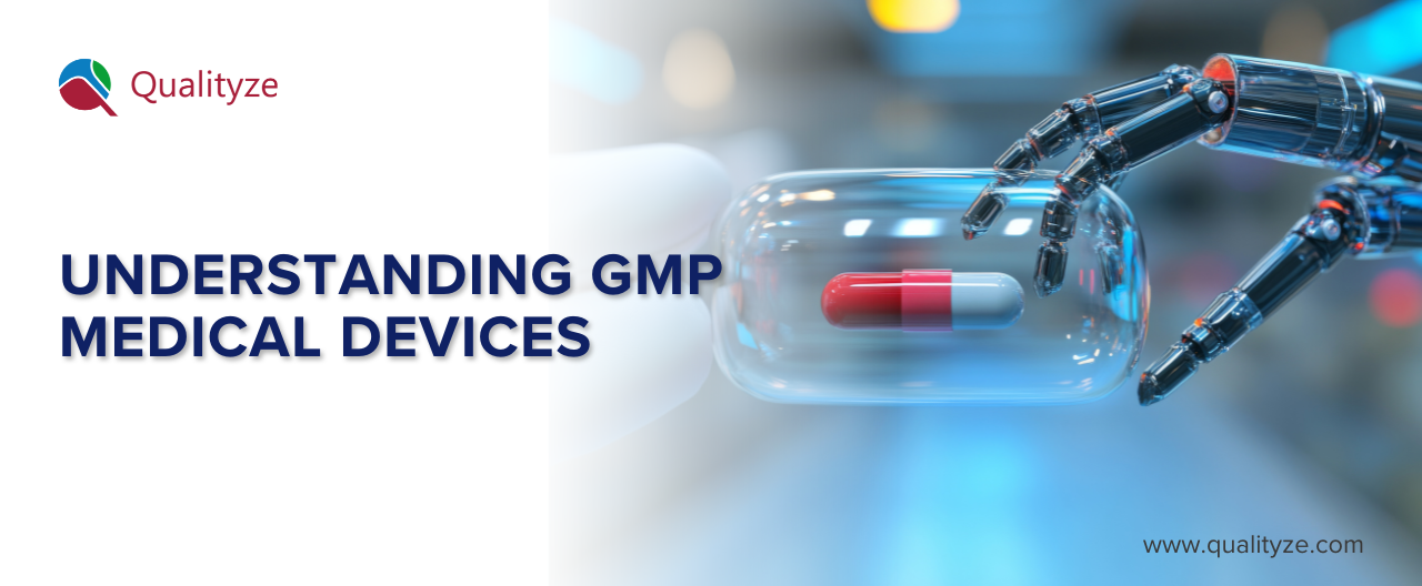 Understanding GMP Medical Devices