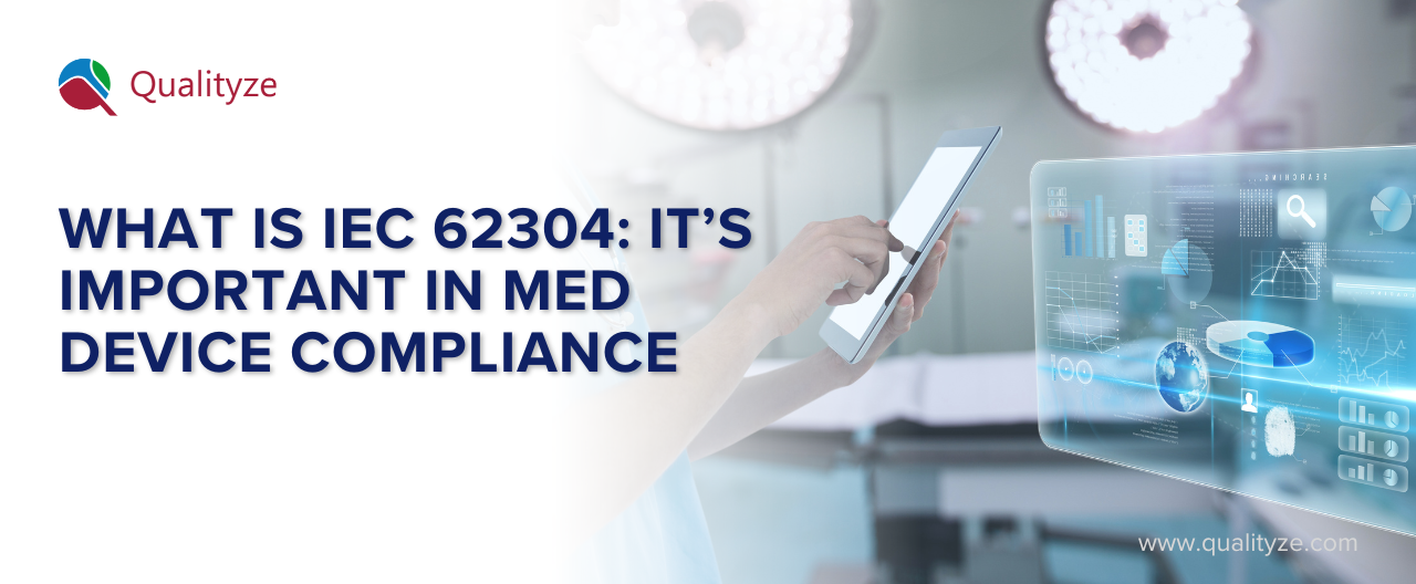 What Is IEC 62304: It’s Important in Med Device Compliance