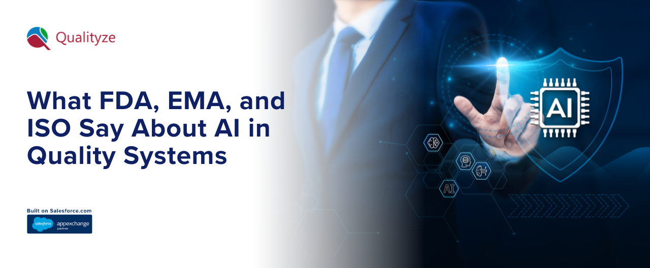 What FDA, EMA, and ISO Say About AI in Quality Systems