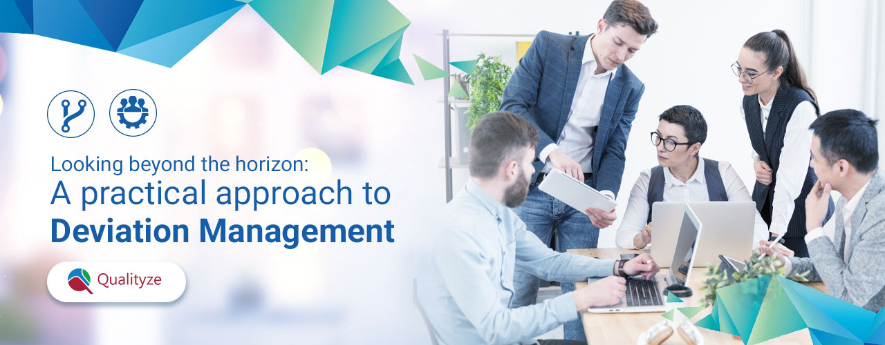 looking-beyond-horizon-practical-approach-deviation-management