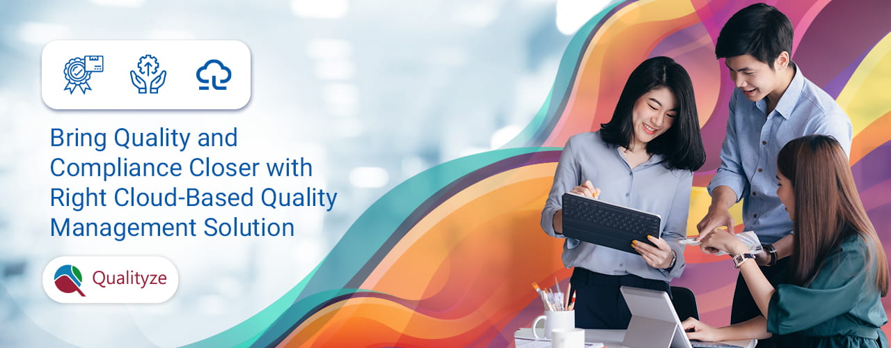 bring-quality-and-compliance-closer-with-qms-solution