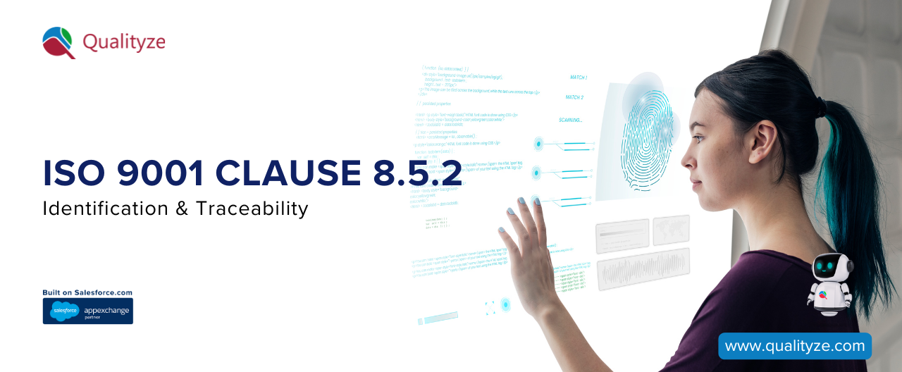 ISO 9001 Clause 8.5.2 Identification & Traceability