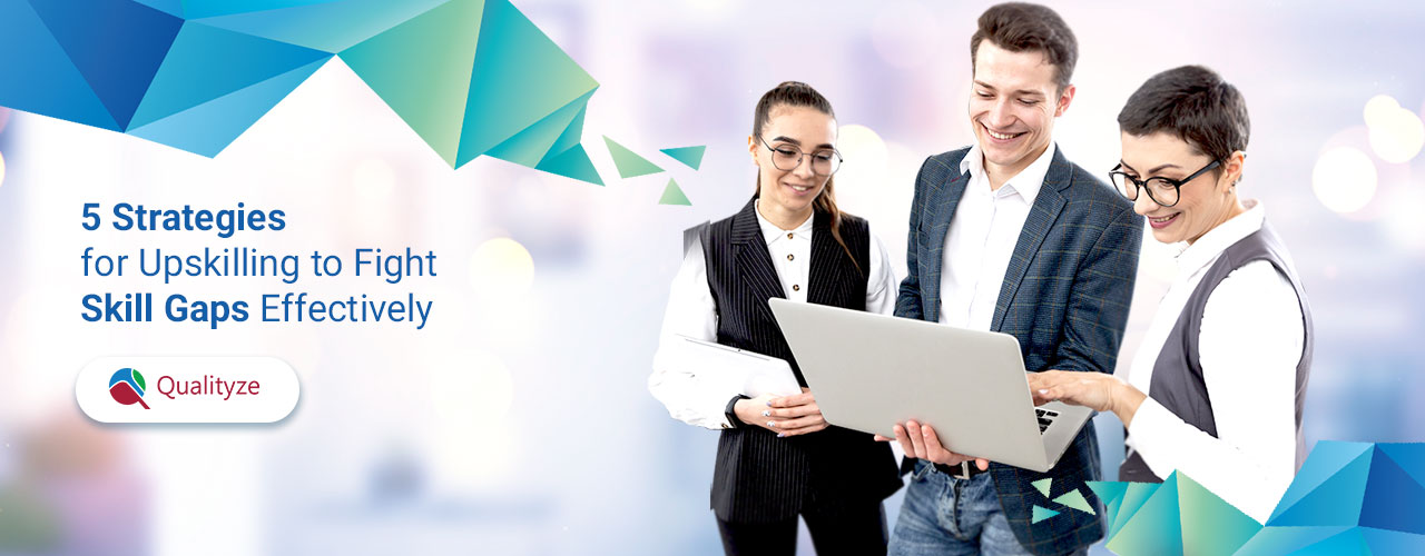 5-strategies-upskilling-fight-skill-gaps-effectively