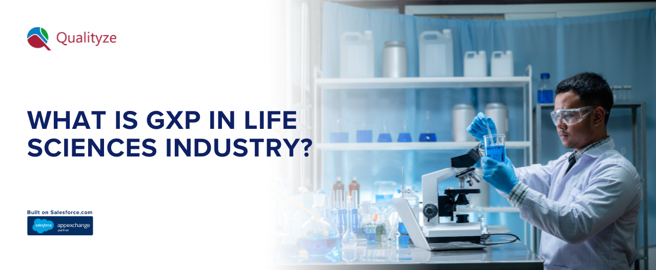 What is GxP in Life Sciences Industry? What You Need to Know