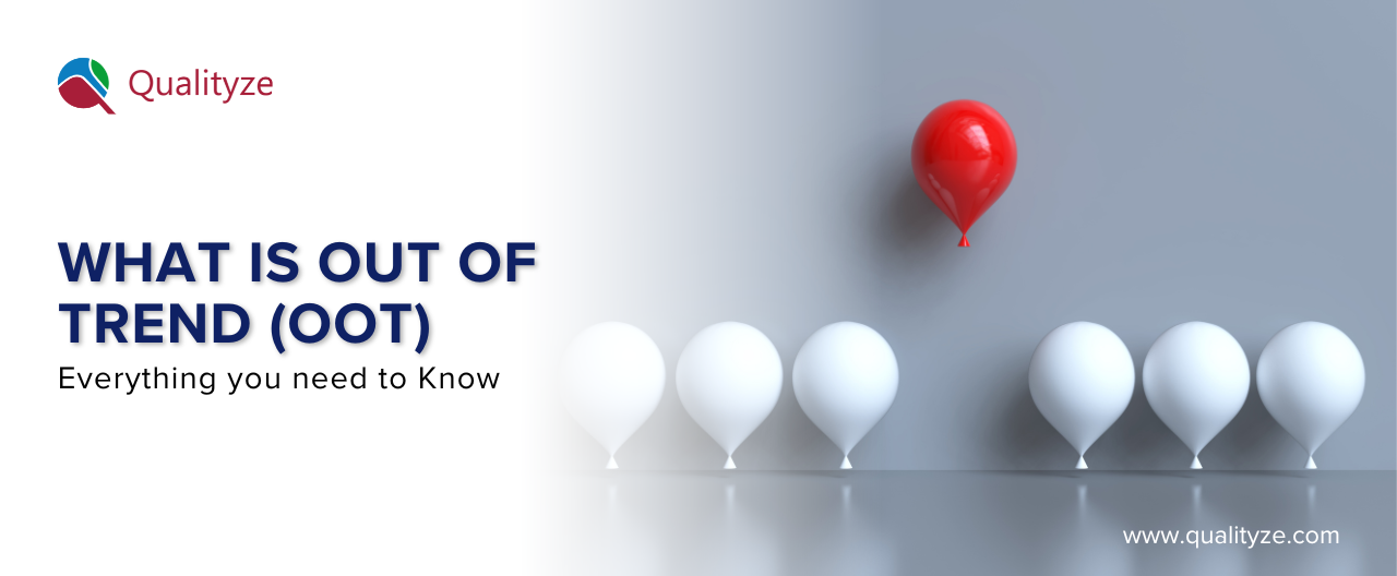 What Is Out Of Trend (OOT): Everything you need to Know