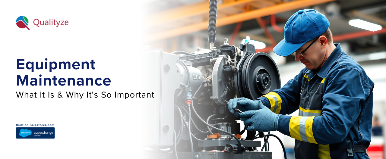 Equipment Maintenance: What It Is & Why It's So Important