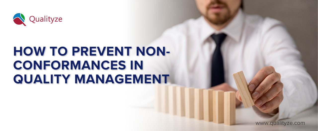 How to Prevent Non-conformances in Quality Management