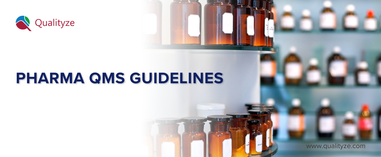 QMS Guidelines for Pharmaceutical Industry: A Complete Guide