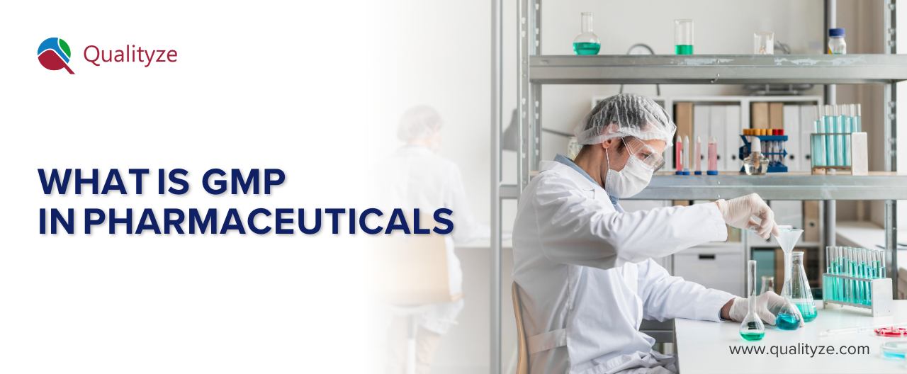 What is Good Manufacturing Practice (GMP) in Pharmaceuticals