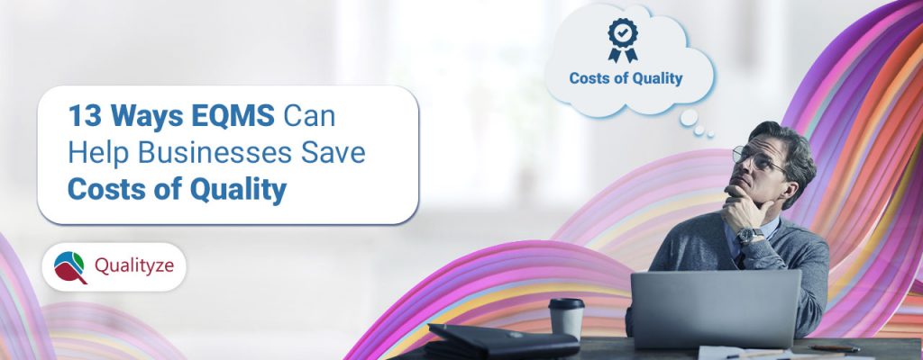 13-ways-eqms-can-helps-businesses-save-costs-of-quality