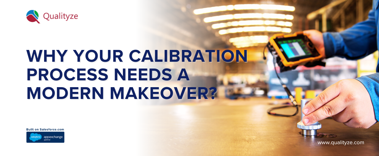 Why Your Calibration Process Needs a Modern Makeover?