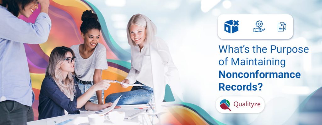 purpose-of-maintaining-nonconformance-records