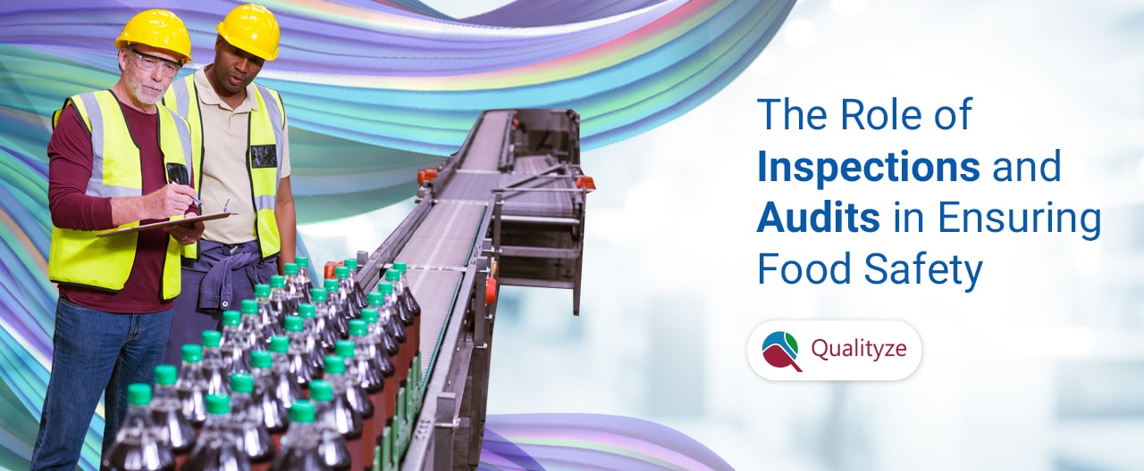 role-of-inspections-and-audits-in-ensuring-food-safety
