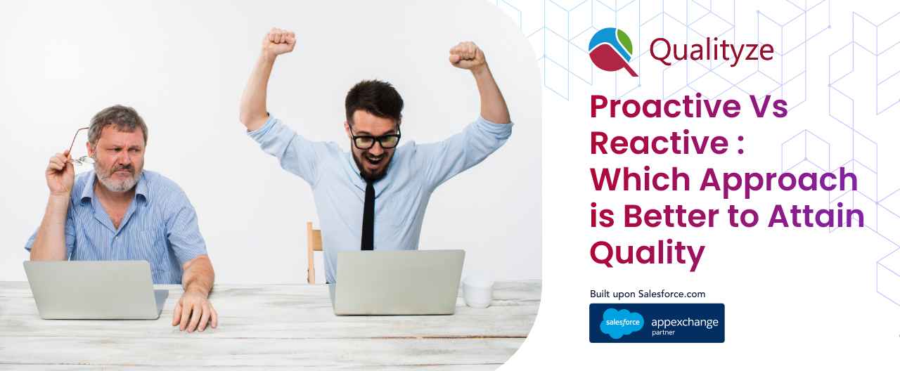 proactive-vs-reactive-approach-better-attain-quality