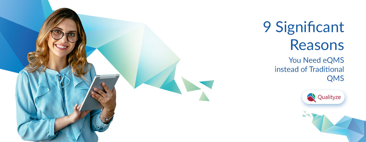 eQMS vs. QMS: 9 Reasons Digital Quality Management Wins