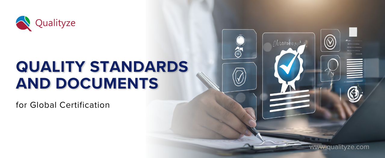 Quality Standards and Documents for Global Certification