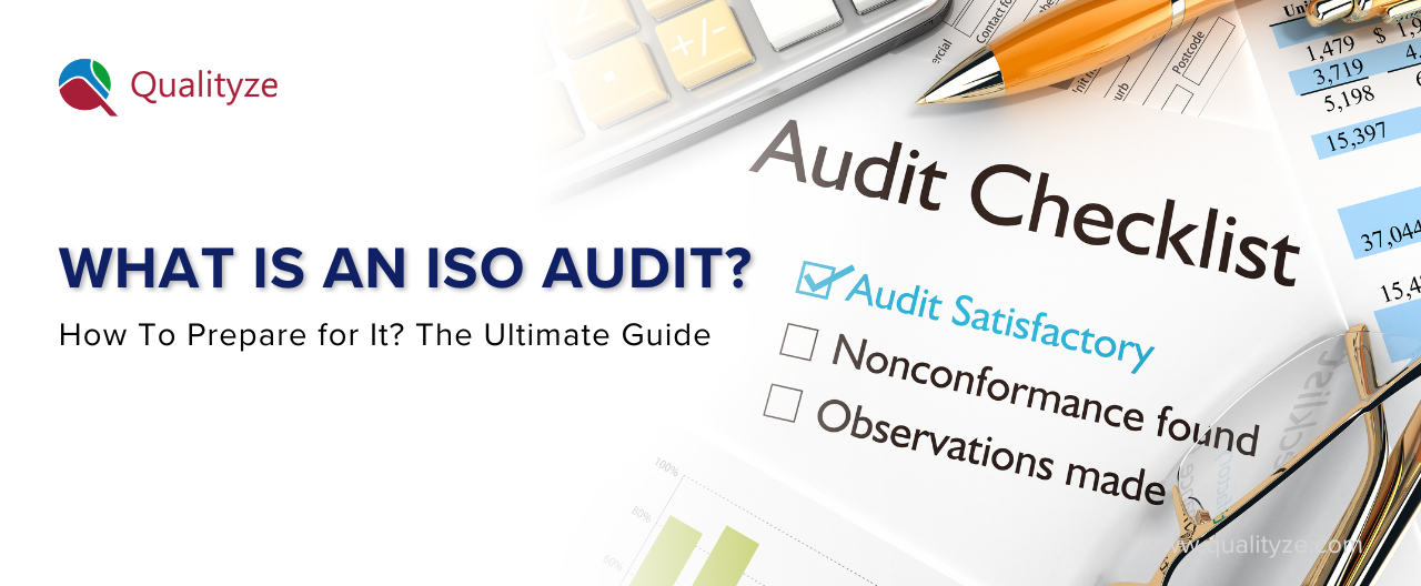 What Is an ISO Audit? How To Prepare for It? The Ultimate Guide
