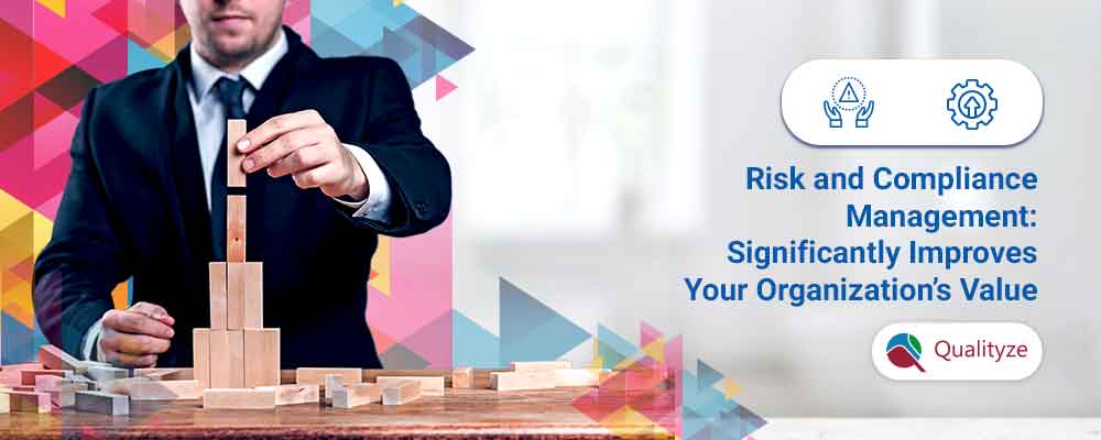 risk-and-compliance-management-to-improve-your-organizations-value